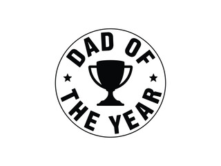 Dad of the year award winning father trophy graphic