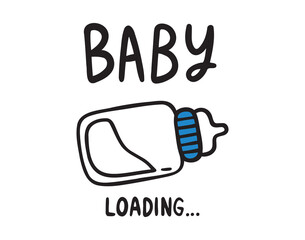 Baby loading lettering with milk bottle cartoon emblem or poster