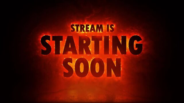 "Stream Is Starting Soon" Gaming Overlay - Fire Glow Effect
