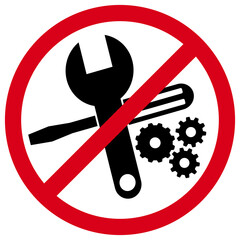  No Repair or Maintenance Allowed Sign, Tools Forbidden Symbol