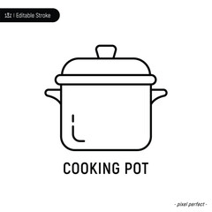 Cooking pot  thin line icon, editable stroke, pixel perfect, compatible for app or web, isolated on a white background.