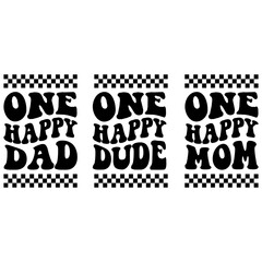 One Happy Dad Dude Mom Family Design Set