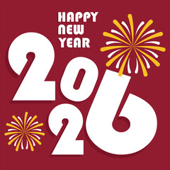 Bold Happy New Year 2026 design in red and orange gradient on a dark red background with elegant script font and golden fireworks. Festive and modern New Year greeting card. Vector illustration.