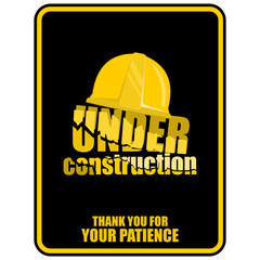 Under Construction, thank you for your patience, poster vector