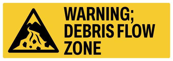 warning safety signs v2 uppercase text_warning ; debris flow zone_landscape size 1/2 a4,a3,a2,a1	 
