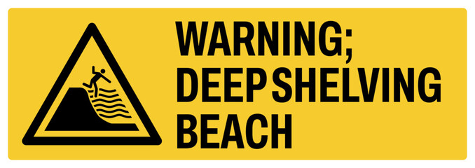 warning safety signs v2 uppercase text_warning ; deep shelving beach_landscape size 1/2 a4,a3,a2,a1	
 