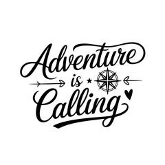 Adventure is Calling. Travel Quotes Vector Design Isolated on White Background