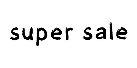 Super sale lettering Handwritten word Modern brush calligraphy Template for marketing ad, print, web, banner, poster, flyer Ink illustration