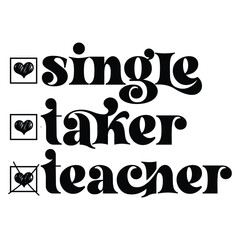 single taker teacher SVG Art & Illustration