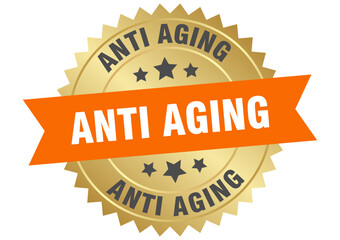 anti aging. anti aging round orange and gold label isolated on transparent background