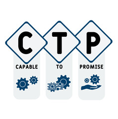 CTP - Capable to Promise acronym. business concept background. vector illustration concept with keywords and icons. lettering illustration with icons for web banner, flyer, landing