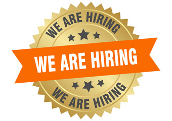 we are hiring. we are hiring round orange and gold label isolated on transparent background