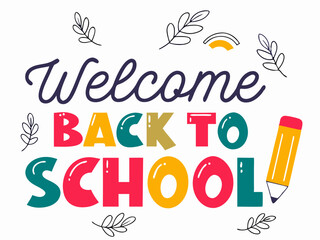 Welcome Back To School! Colorful Back to School Design