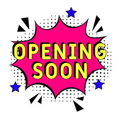 Opening Soon. Comic book explosion with text Opening Soon. Banner for business, marketing and advertising. Social Media banner. Vector bright cartoon illustration in retro pop art style. Creative post