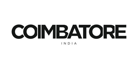 Coimbatore in the India emblem. The design features a geometric style, vector illustration with bold typography in a modern font. The graphic slogan lettering.
