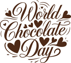 World Chocolate Day Celebrate  July 7,  hand written text isolated On white Background