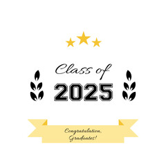 Congrats greeting text. Congrats Graduated. Graduation design, card, poster. Class of 2025. Vector illustration.