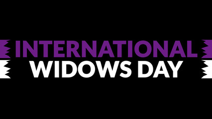 International Widows Day text with side lines on a black background. Which is observed every year in June to celebrate Widows Day.