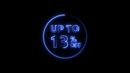 Abstract 13% Percent Off neon bright Flat Style Banner Sticker Label Popup Promotional royal blue color 4k illustration. Blue circle 13% OFF, Sale, Discounts, Special Offers etc. Black background 4k.