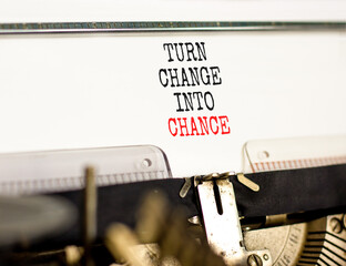 Turn change into chance symbol. Concept words phrase Turn change into chance typed on beautiful...