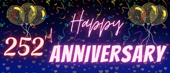 252nd anniversary neon calligraphy text and number. Confetti and balloon isolated on elegant blue gradient background, sparkle, design for greeting card, print. Two hundred fifty second anniversary