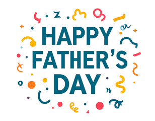 A bright and fun typographic design featuring the words “Happy Happy Happy Father’s Day” in playful bold fonts, layered with vibrant colors, festive confetti elements, and transparent background.
