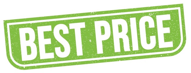 BEST PRICE text written on green stamp sign.