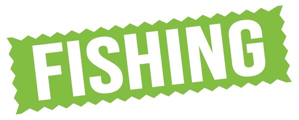 FISHING text written on green stamp sign.