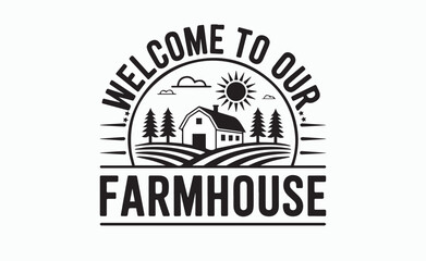 welcome farming profession farmhouse