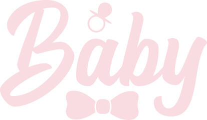 Baby typography design on plain white transparent isolated background for card, shirt, hoodie, sweatshirt, apparel, tag, mug, icon, poster or badge