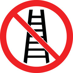 No Ladder Allowed Sign, Ladder Prohibited Warning Symbol, Safety Restriction Icon, Red Circle with Diagonal Line, No Climbing Graphic, Ladder Ban Notice, Ladder Use Forbidden Marker