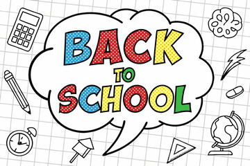 A vibrant and playful comic-style illustration of a back to school poster. pop-art letters with halftone dot patterns, in bright red, yellow, blue, and green