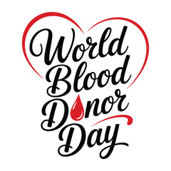 World Blood Donor Day  A minimalist typography, calligraphy design silhouette vector illustration