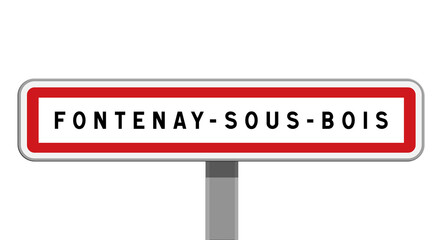 Panneau d'entr&eacute;e de ville de Fontenay-sous-Bois, Val-de-Marne, &Icirc;le-de-France