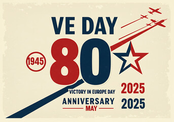 Retro VE Day 80th Anniversary 2025 Poster Design Commemoration