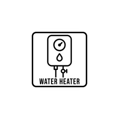 water heater outline icon or water heater label vector isolated. Best water heater outline icon for websites, product packaging, and more about water heater product.