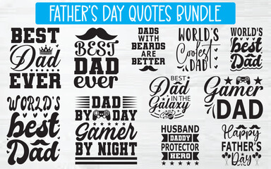 Fototapeta premium Father's Day Quotes Bundle, Father's day SVG cut files bundle, Father's day shirt designs bundle, Quote about Papa