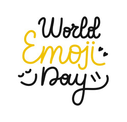 World Emoji Day handwritten words isolated on white background. Hand drawn lettering. Text banner poster card.