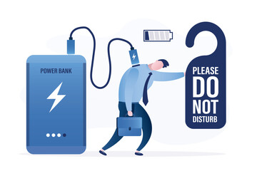 Tired businessman with empty battery connected to power bank and charging. Exhausted man needs rest and recuperation, male character holding placard - do not disturb.
