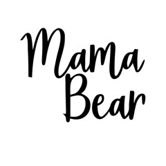 mama bear text