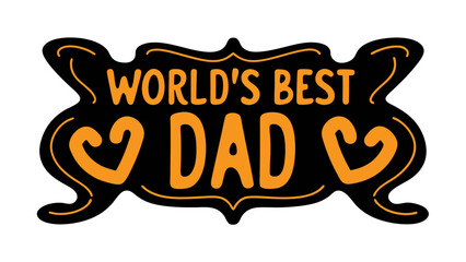 Worlds Best dad lettering design