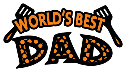 Worlds Best dad lettering design
