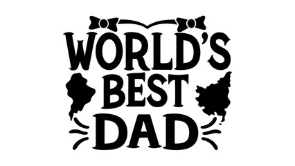 Worlds Best dad lettering design