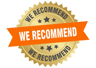 we recommend. we recommend round orange and gold label isolated on transparent background