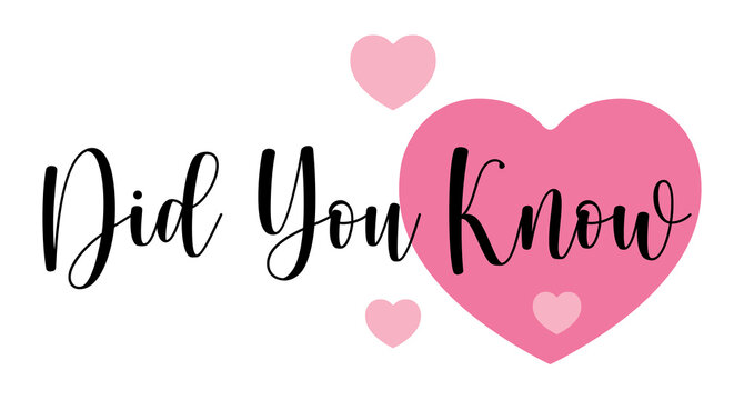 Did You Know? Hand drawn typography with pink heart