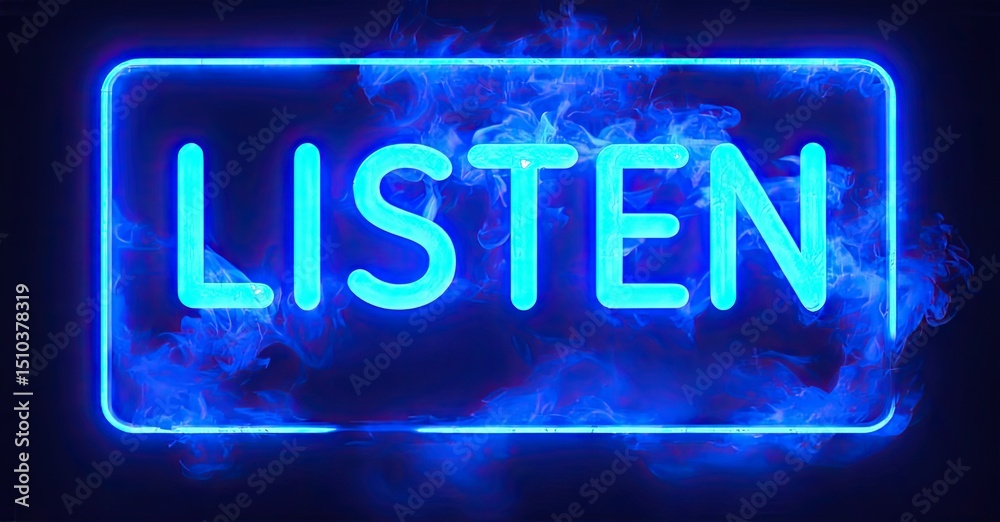 Poster bright neon sign displays listen against dark background. smoke effects enhance glowing rectangular 