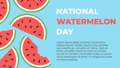 National Watermelon Day Banner. Cute watermelon slices and a slice with a bite on blue background and basic text. Sweet food or dessert theme for web banner or leaflet. Vector illustration.