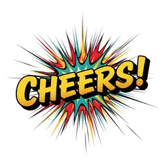 Naklejka premium Retro Pop Art Explosion Illustration with Comic Style “Cheers!” Text