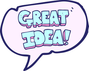 freehand drawn speech bubble cartoon GREAT IDEA symbol