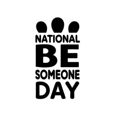 National Be Someone Day Vector Illustration Banner Design